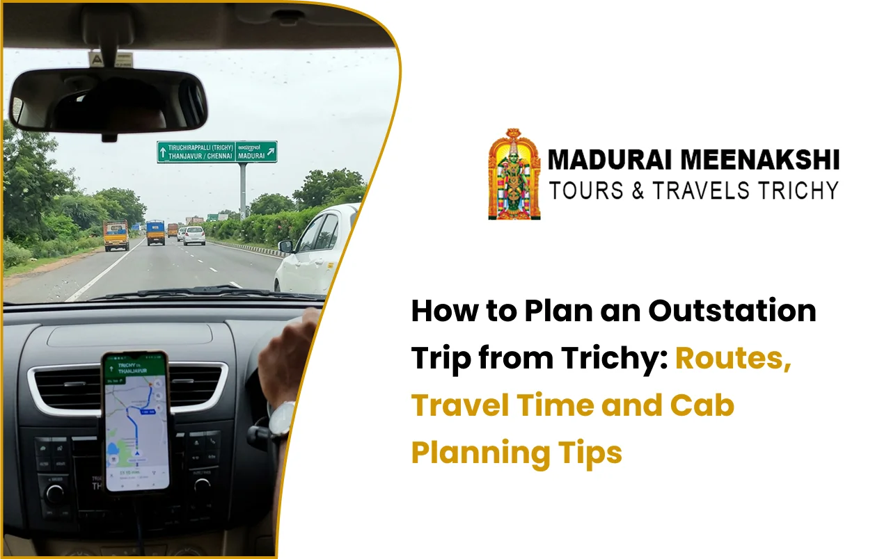 Outstation Trip from Trichy